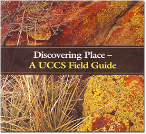 Discovering Place - A UCCS Field Guide