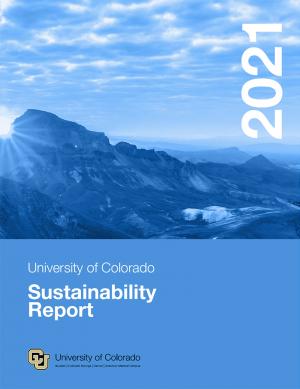 2021 University of Colorado Sustainability Report (Click image to view)