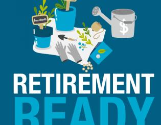 Dig into your retirement options with Retirement Ready 