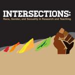 Intersections: Race, Gender, and Sexuality in Research and Teaching set for Nov. 11